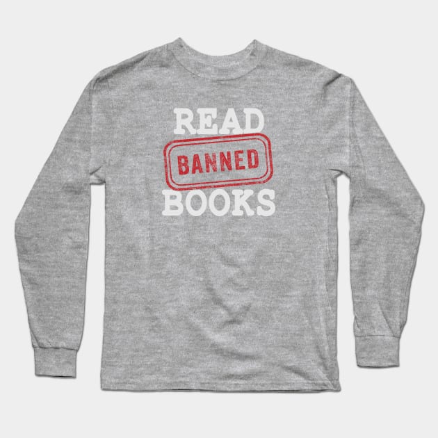 Read Banned Books Week Librarian Freadom Reader Long Sleeve T-Shirt by natyfineart